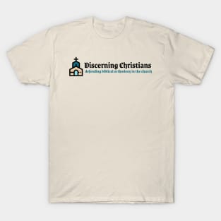 Discerning Christians T-Shirt